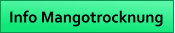 Info Mangotrocknung